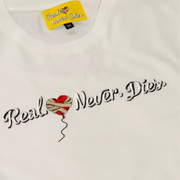 WHITE REAL.💔.NEVER.DIES. TEE